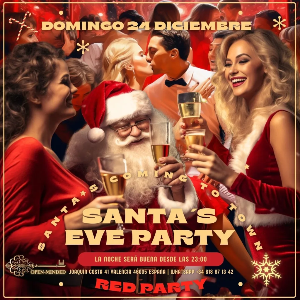 DOMINGO 24 SANTA´S EVE PARTY "La noche estará buena"