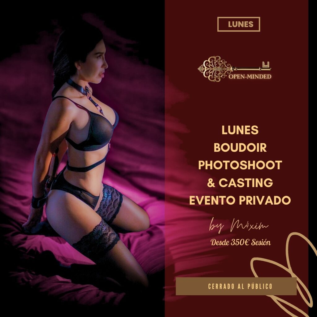 Lunes «Boudoir Photoshoot»  & CASTING. EVENTO PRIVADO